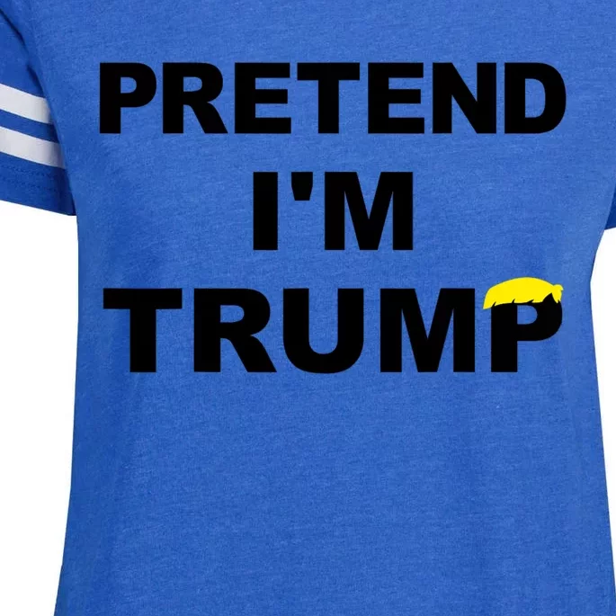 Pretend IM Trump Enza Ladies Jersey Football T-Shirt