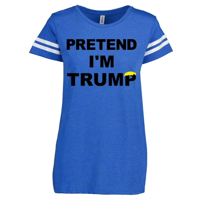 Pretend IM Trump Enza Ladies Jersey Football T-Shirt