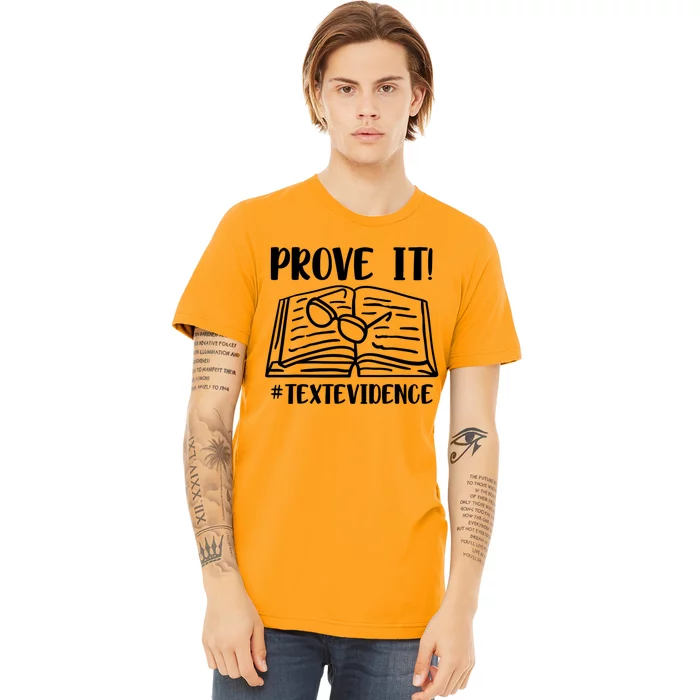 Prove It Text Evidence Premium T-Shirt