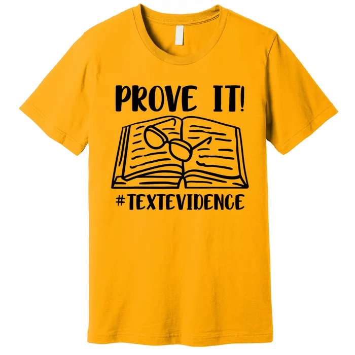 Prove It Text Evidence Premium T-Shirt