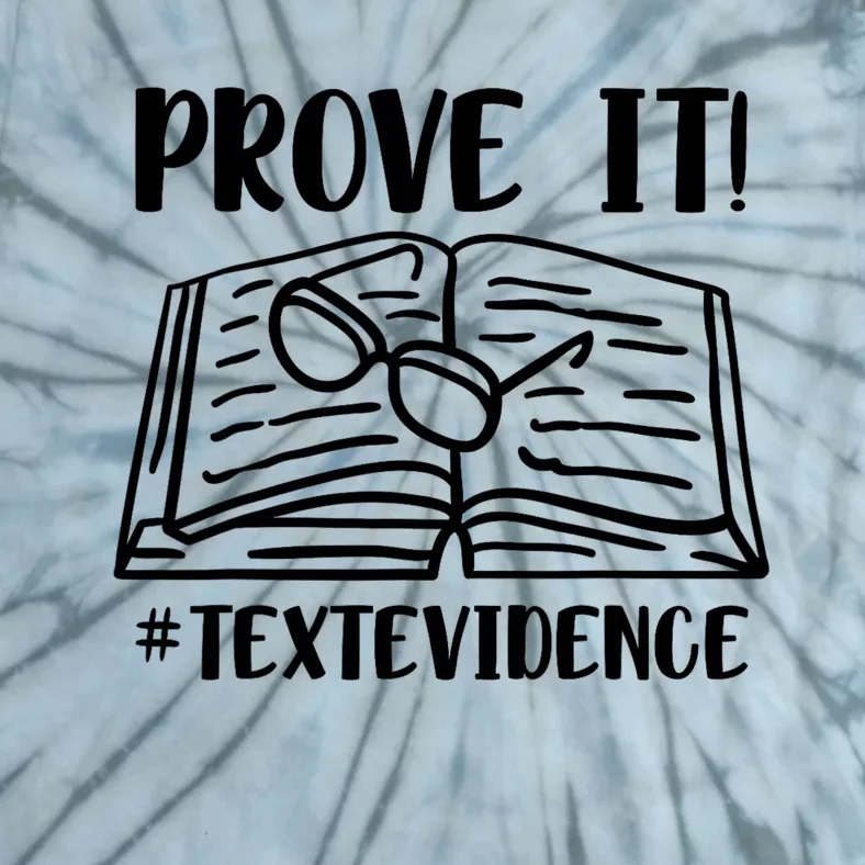 Prove It Text Evidence Tie-Dye T-Shirt