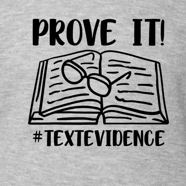 Prove It Text Evidence Toddler Sweatshirt