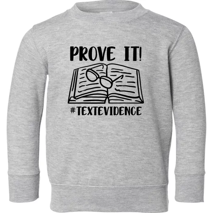 Prove It Text Evidence Toddler Sweatshirt