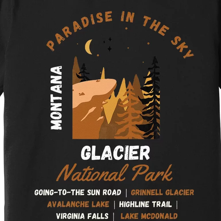 Paradise In The Sky Montana Glacier National Park Adventure Premium T-Shirt