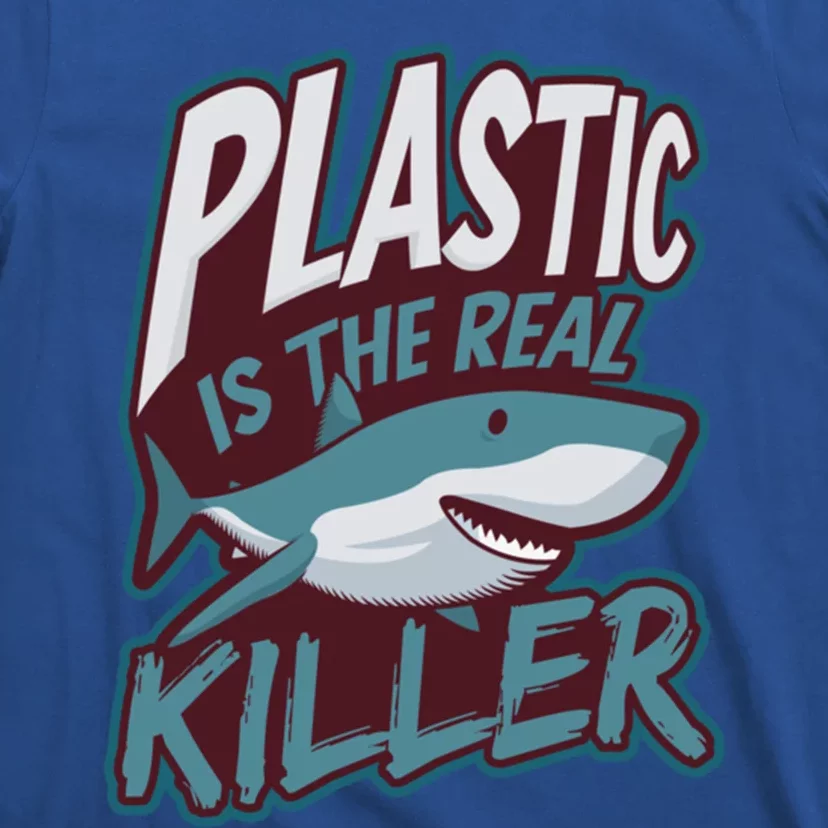 Plastic Is The Real Killer Design Shark Lover Cute Gift T-Shirt