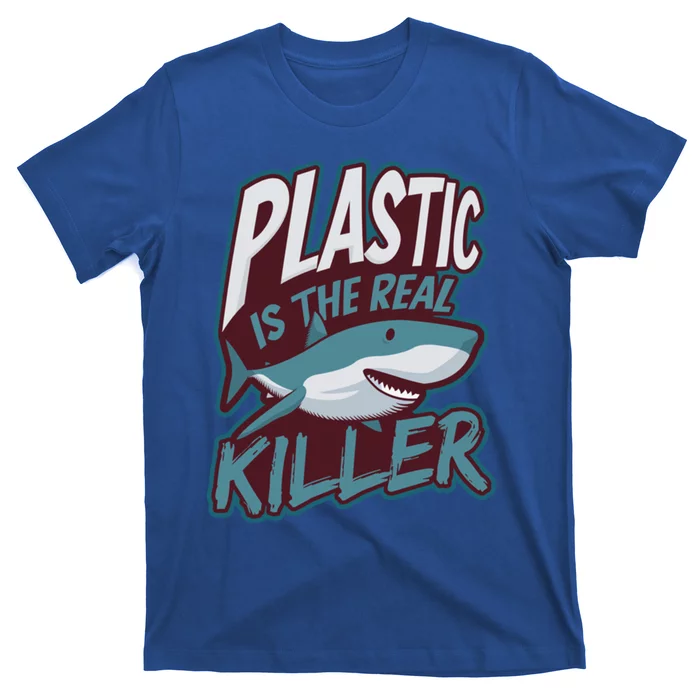 Plastic Is The Real Killer Design Shark Lover Cute Gift T-Shirt