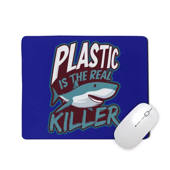 Plastic Is The Real Killer Design Shark Lover Cute Gift Mousepad