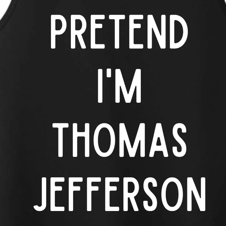 Pretend Im Thomas Jefferson Funny Lazy Halloween Costume Performance Tank