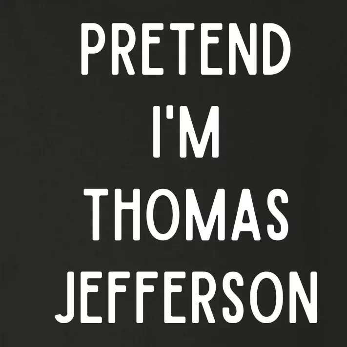 Pretend Im Thomas Jefferson Funny Lazy Halloween Costume Toddler Long Sleeve Shirt