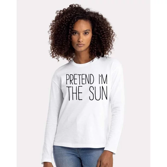 Pretend IM The Sun Adult Women Costume Womens Cotton Relaxed Long Sleeve T-Shirt