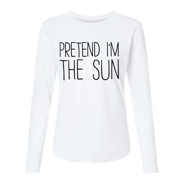 Pretend IM The Sun Adult Women Costume Womens Cotton Relaxed Long Sleeve T-Shirt