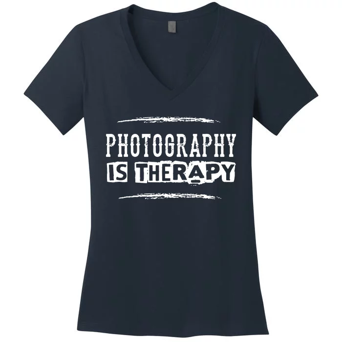 Photography Is Therapy Women's V-Neck T-Shirt