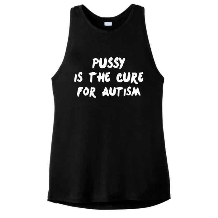 Pussy Is The Cure For Autism Ladies Tri-Blend Wicking Tank