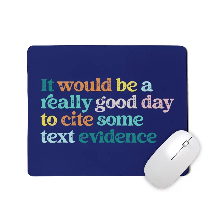 Prove It Text Funny Cite Your Evidence For Student Teachers Mousepad