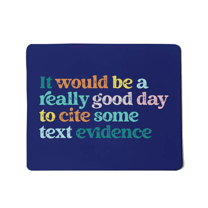 Prove It Text Funny Cite Your Evidence For Student Teachers Mousepad