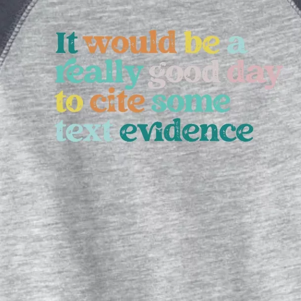 Prove It Text Funny Cite Your Evidence For Student Teachers Toddler Fine Jersey T-Shirt