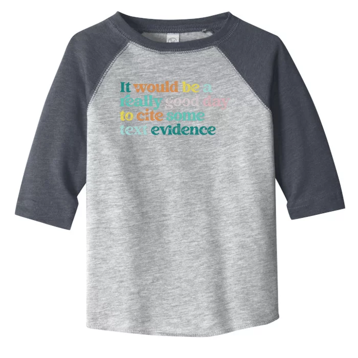 Prove It Text Funny Cite Your Evidence For Student Teachers Toddler Fine Jersey T-Shirt