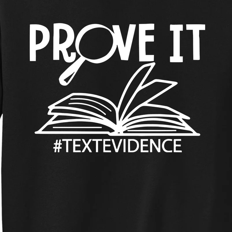 Prove It Text Evidence Tall Sweatshirt