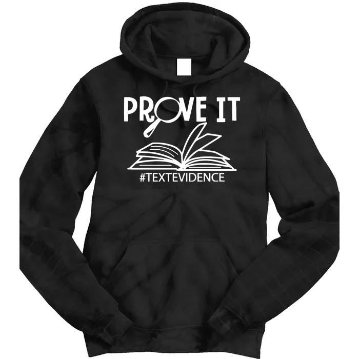 Prove It Text Evidence Tie Dye Hoodie