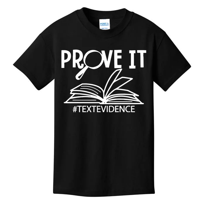 Prove It Text Evidence Kids T-Shirt