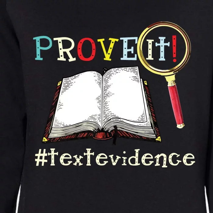 Prove It Text Evidence Reading Teacher Womens California Wash Sweatshirt