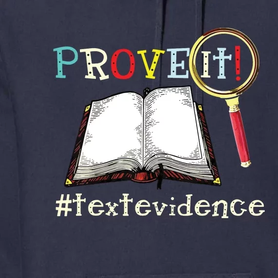 Prove It Text Evidence Reading Teacher Premium Hoodie