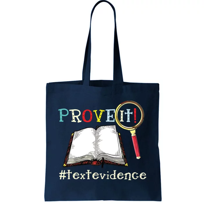 Prove It Text Evidence Reading Teacher Tote Bag