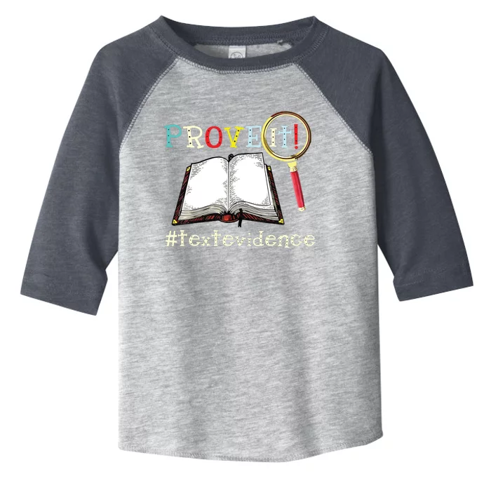 Prove It Text Evidence Reading Teacher Toddler Fine Jersey T-Shirt