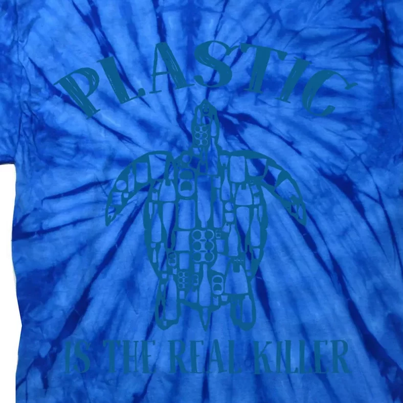 Plastic Is The Real Killer Turtle Lovers Protect Ocean Gift Tie-Dye T-Shirt