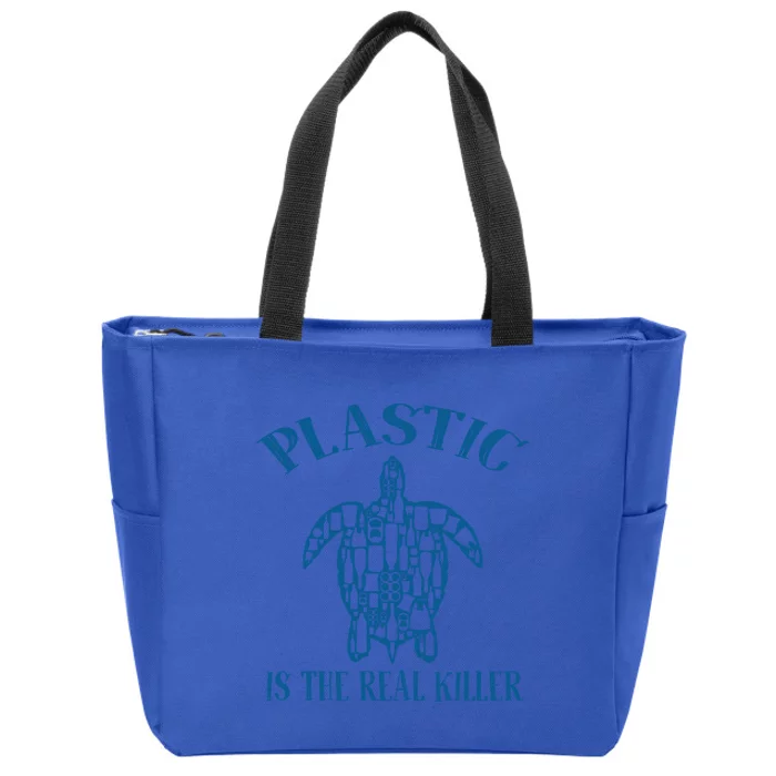 Plastic Is The Real Killer Turtle Lovers Protect Ocean Gift Zip Tote Bag