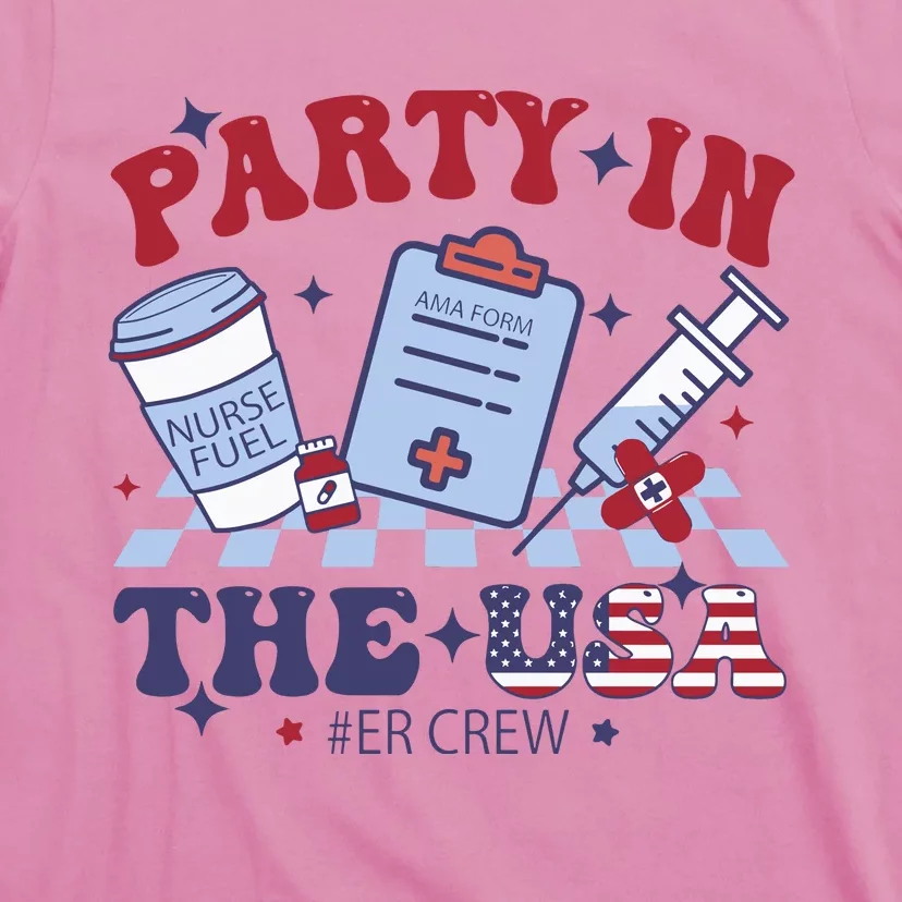 Party In The Usa Er Crew Nurse T-Shirt