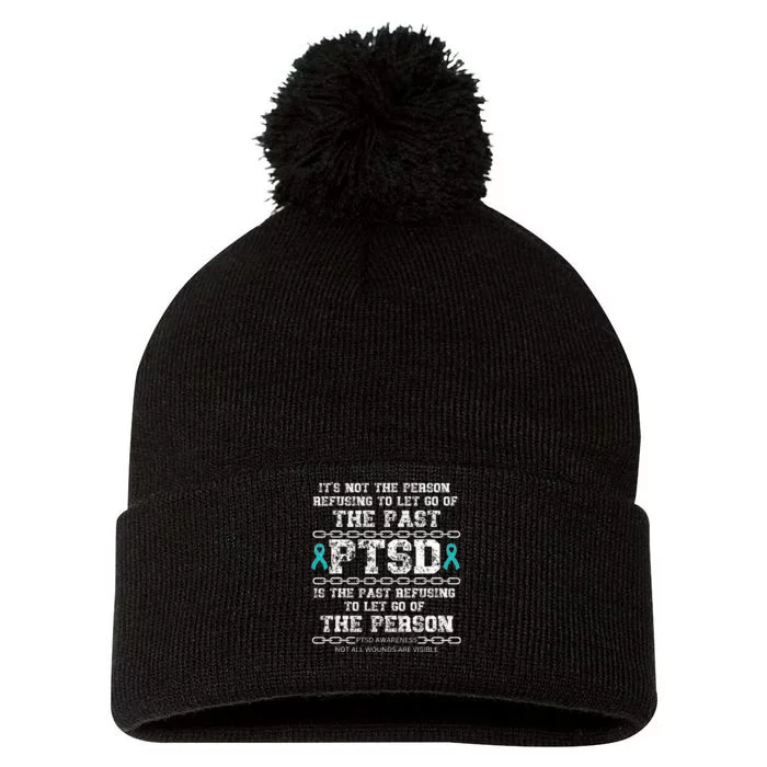 PTSD Is The Past Refusing To Let Go PTSD Awareness Pom Pom 12in Knit Beanie