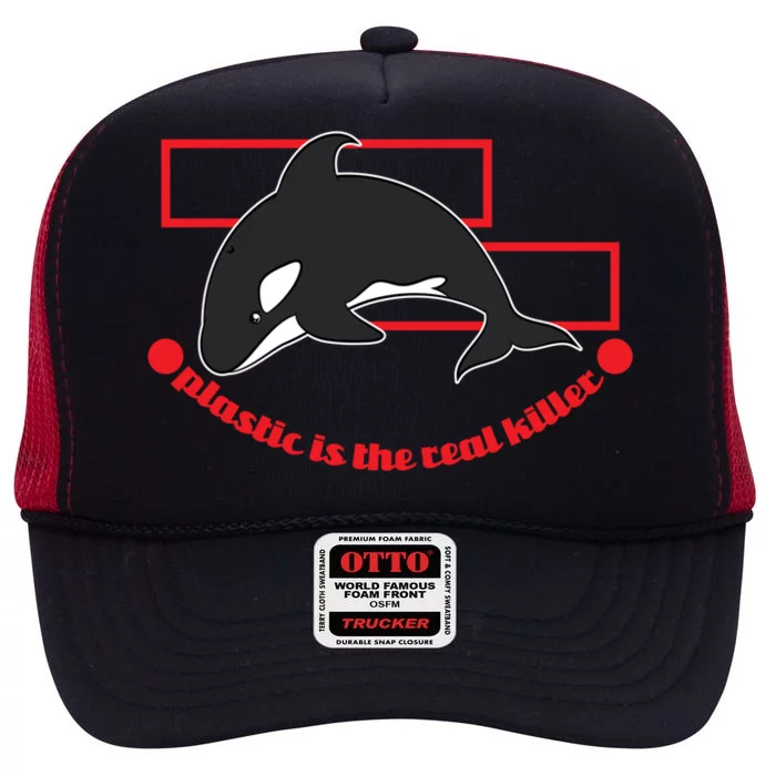 Plastic Is The Real Killer Whale Gift High Crown Mesh Trucker Hat