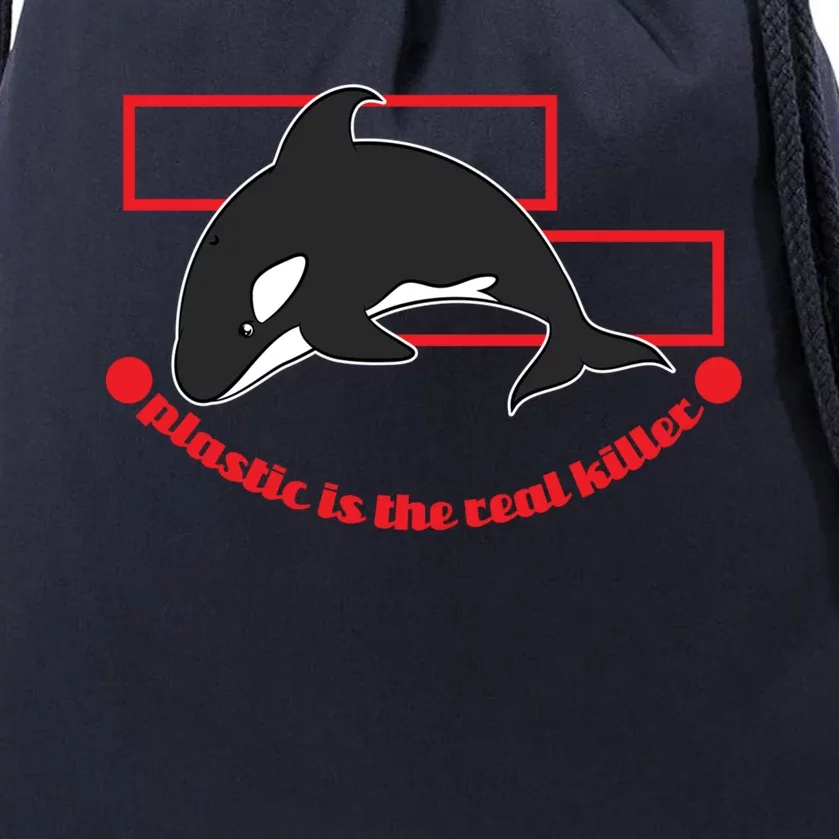 Plastic Is The Real Killer Whale Gift Drawstring Bag