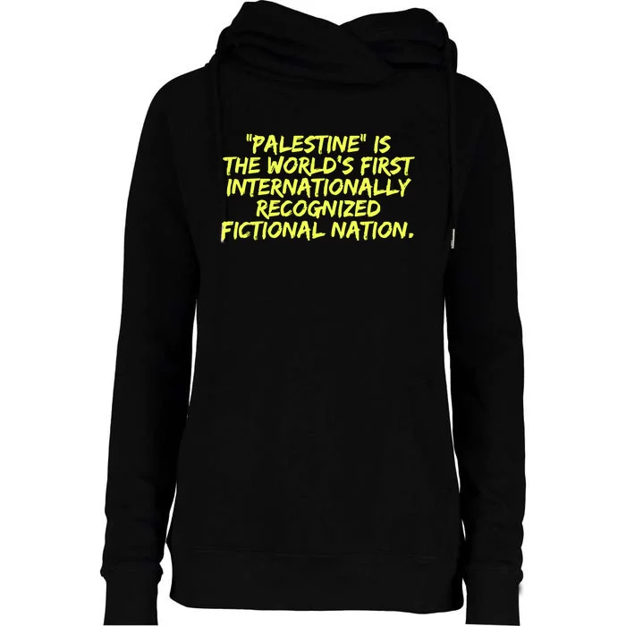 Palestine Is The WorldS First International Recognized Fictional Nation Womens Funnel Neck Pullover Hood