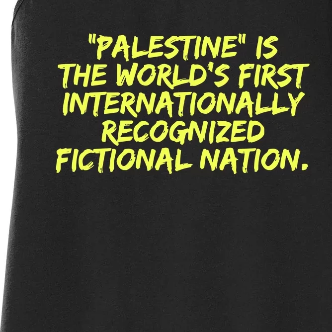 Palestine Is The WorldS First International Recognized Fictional Nation Women's Racerback Tank