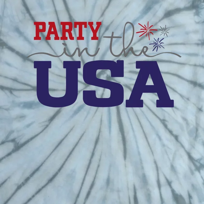 Party In The USA Fourth Of July Tie-Dye T-Shirt