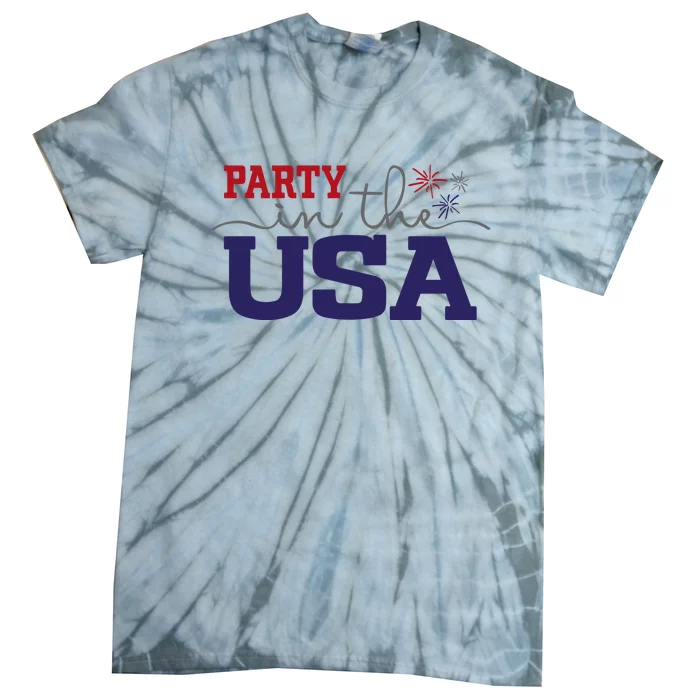 Party In The USA Fourth Of July Tie-Dye T-Shirt