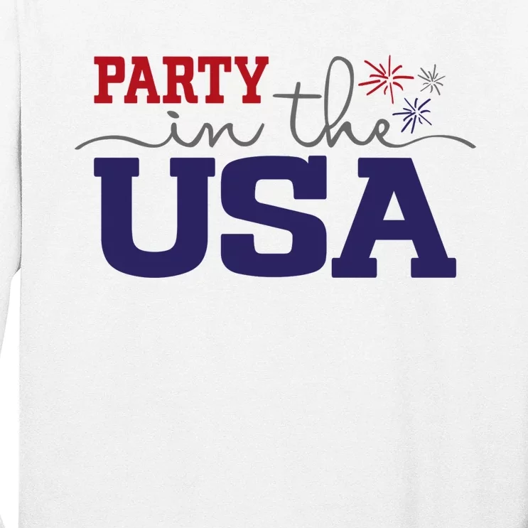 Party In The USA Fourth Of July Long Sleeve Shirt