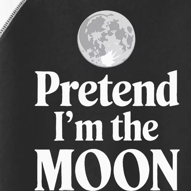 Pretend IM The Moon Toddler Fine Jersey T-Shirt