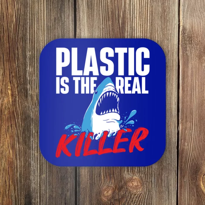 Plastic Is The Real Killer Gift Shark Lover Ocean Wildlife Gift Coaster