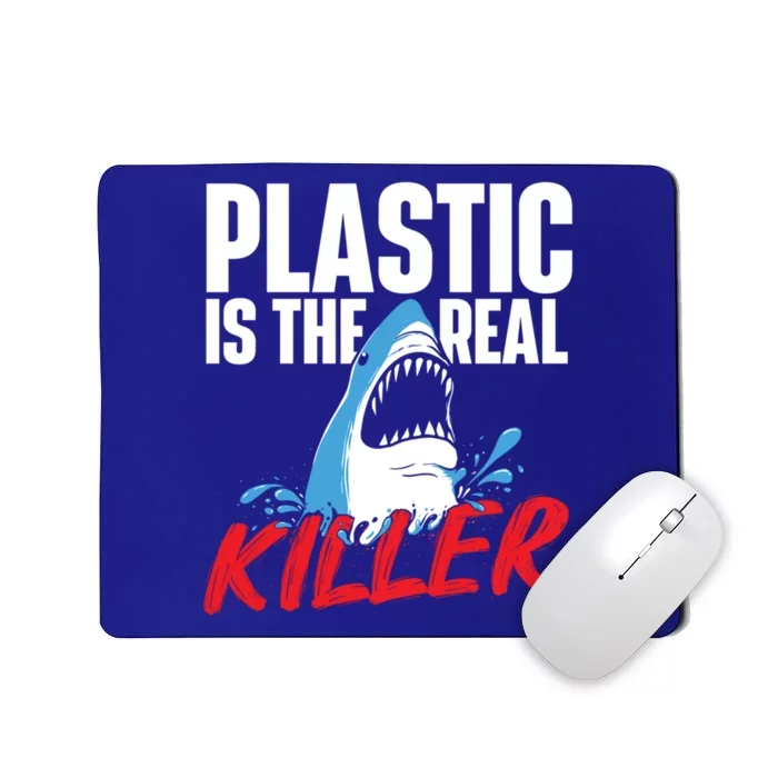 Plastic Is The Real Killer Gift Shark Lover Ocean Wildlife Gift Mousepad