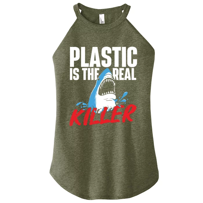 Plastic Is The Real Killer Gift Shark Lover Ocean Wildlife Gift Women’s Perfect Tri Rocker Tank