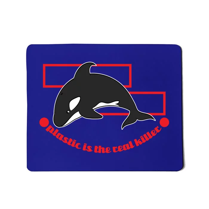 Plastic Is The Real Killer Gift Whale Gift Mousepad