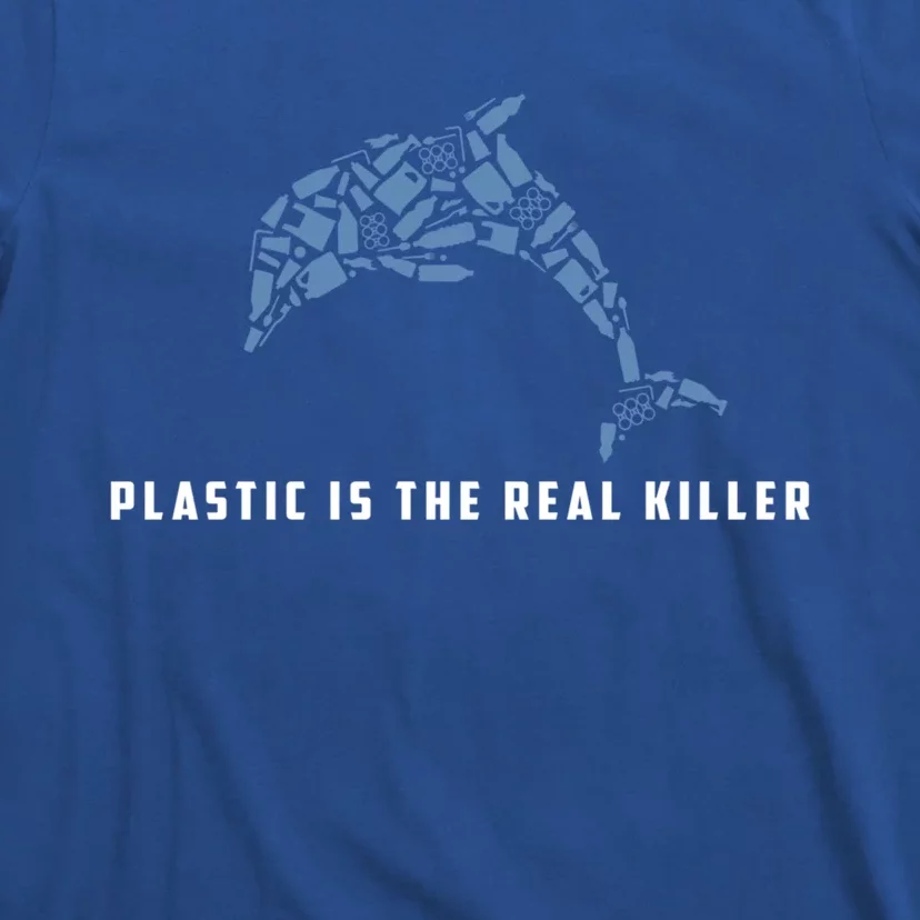 Plastic Is The Real Killer Costume Dolphin Save Ocean Cute Gift T-Shirt