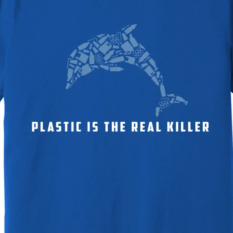 Plastic Is The Real Killer Costume Dolphin Save Ocean Cute Gift Premium T-Shirt