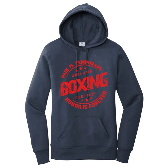 Pain Is Temporary Work Hard Boxing Fight Easy Honor Forever Gift Women's Pullover Hoodie