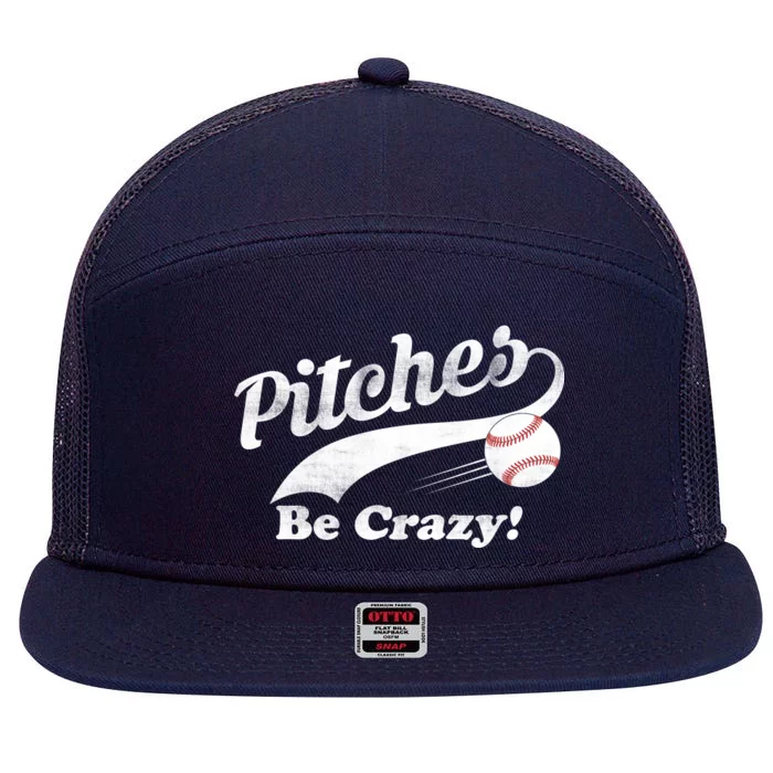 Pitches Be Crazy 7 Panel Mesh Trucker Snapback Hat