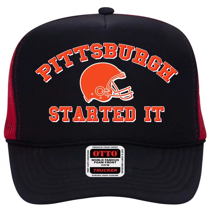 Pittsburgh Started It Football High Crown Mesh Trucker Hat