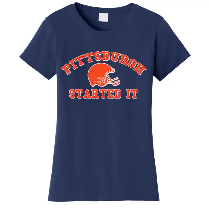 Pittsburgh Started It Football Women's T-Shirt